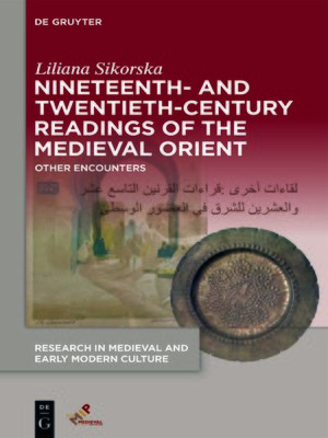cover image of Nineteenth- and Twentieth-Century Readings of the Medieval Orient